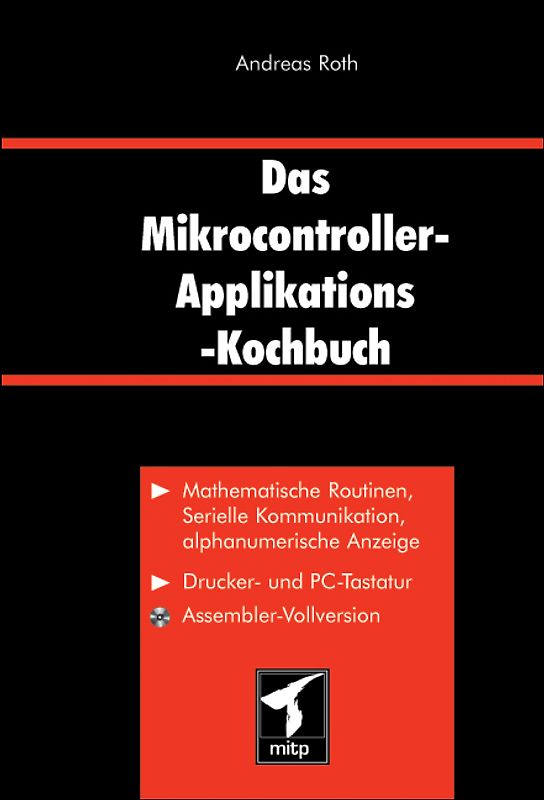 Das Mikrocontroller-Applikations-Kochbuch