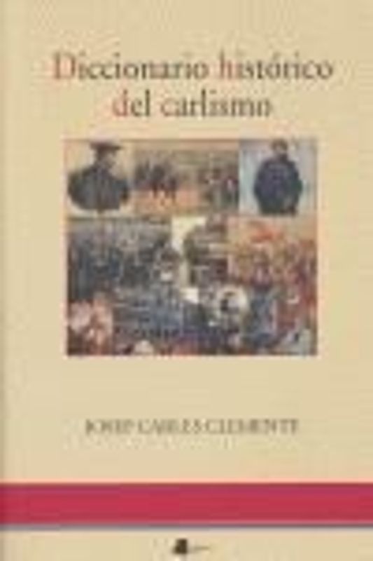 Diccionario histórico del carlismo