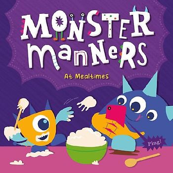 Monster Manners at Mealtimes