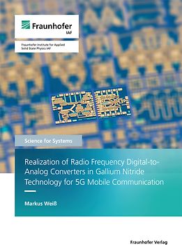 Realization of Radio Frequency Digital-to-Analog Converters in Gallium Nitride Technology for 5G Mobile Communication