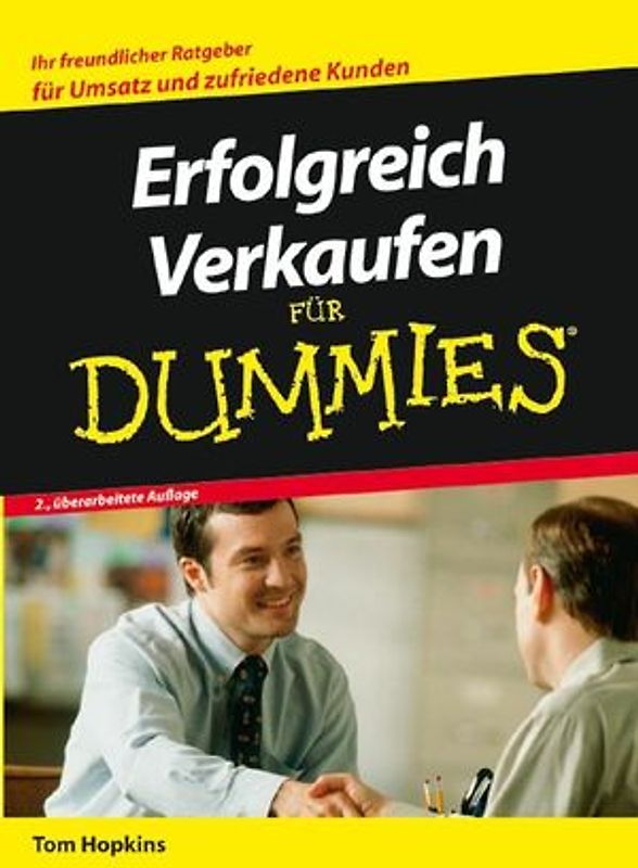 Erfolgreich Verkaufen für Dummies