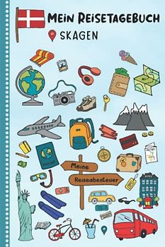 Reisetagebuch für Kinder Skagen: Dänemark Urlaubstagebuch zum Ausfüllen,Eintragen,Malen,Einkleben für Ferien & Urlaub A5, Aktivitätsbuch & Tagebuch ... Kinder Buch für Reise & unterwegs