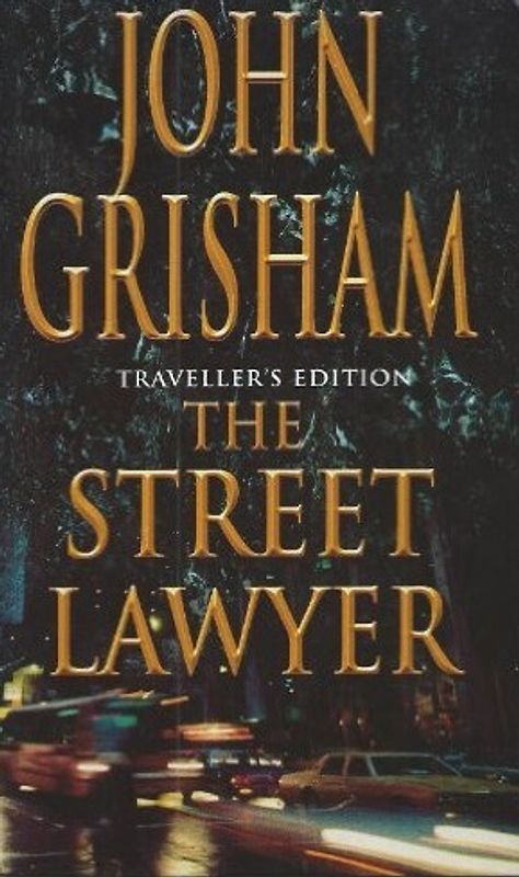 The Street Lawyer - John Grisham