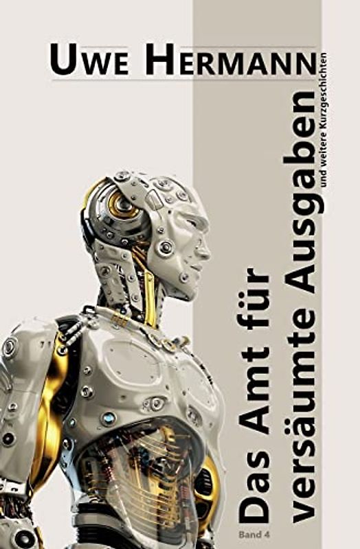 Das Amt für versäumte Ausgaben: Kurzgeschichten - Band 4