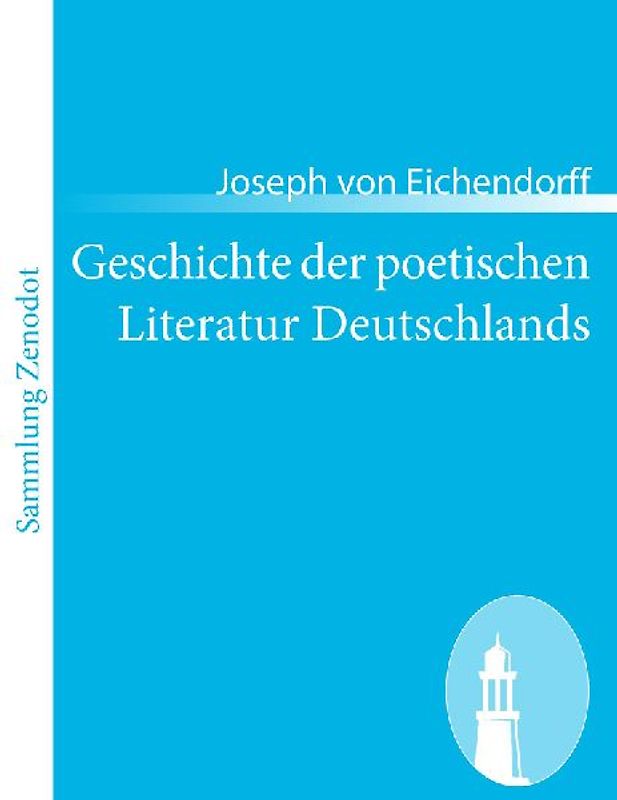 Geschichte der poetischen Literatur Deutschlands
