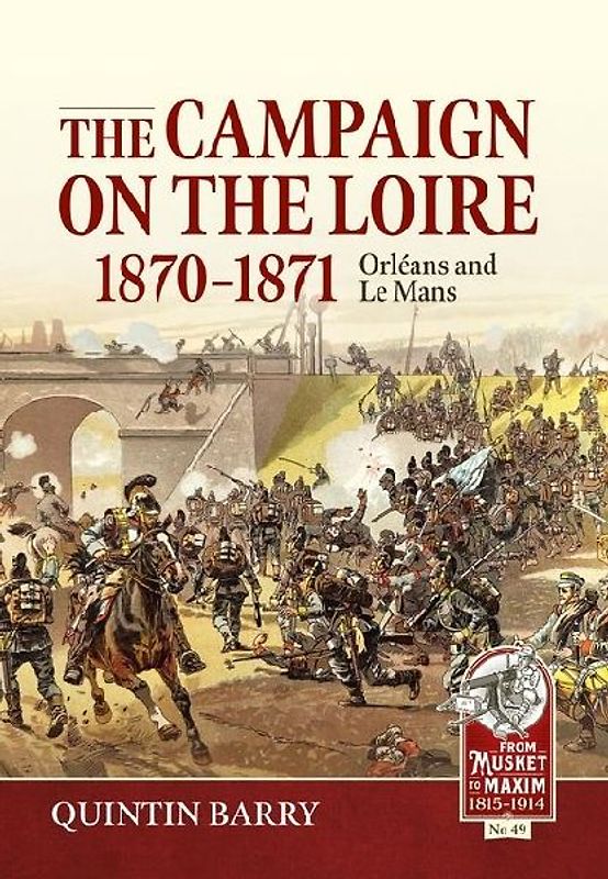 The Campaign on the Loire, 1870-1871