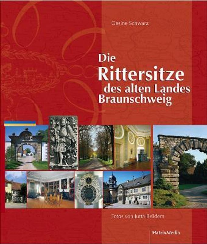 Die Rittersitze des alten Landes Braunschweig