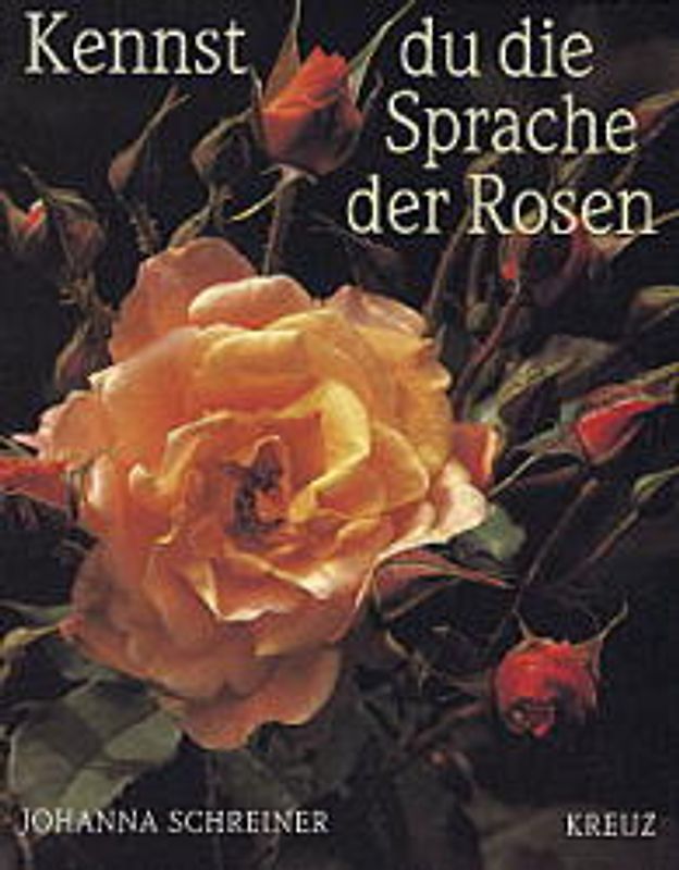 Kennst du die Sprache der Rosen