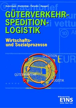 Güterverkehr - Spedition - Logistik