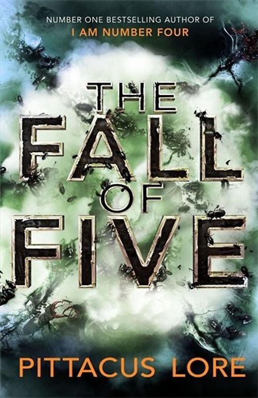 The Fall of Five: Lorien Legacies Book 4 - Lore, Pittacus