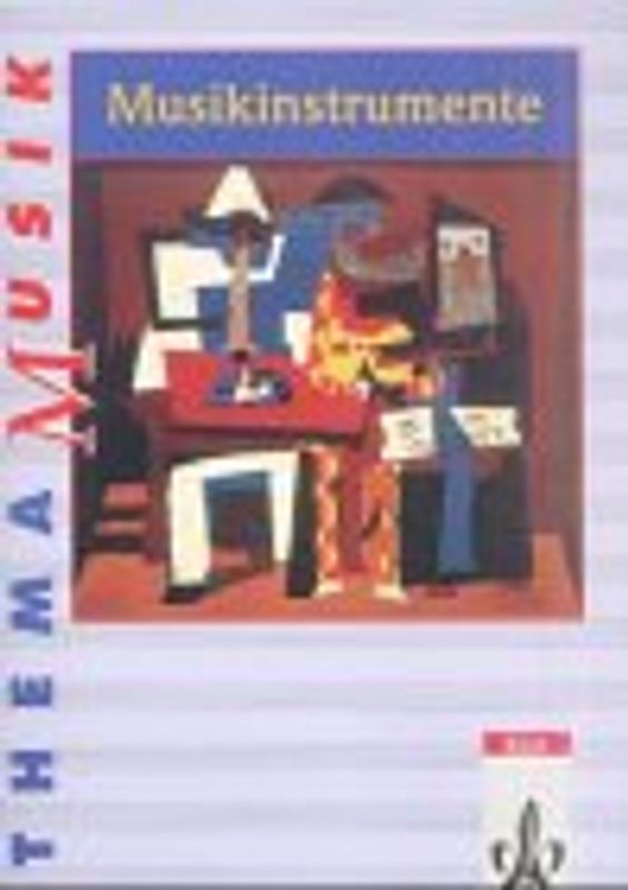 Musikinstrumente. Themenheft Klasse 5-13