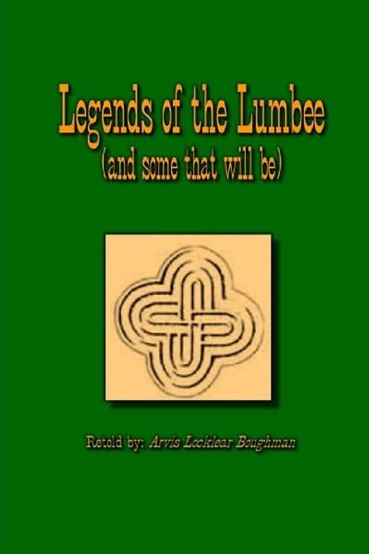 Legends of The Lumbee (and some that will be)