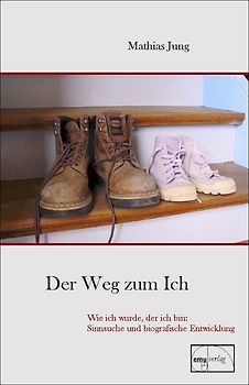 Der Weg zum Ich