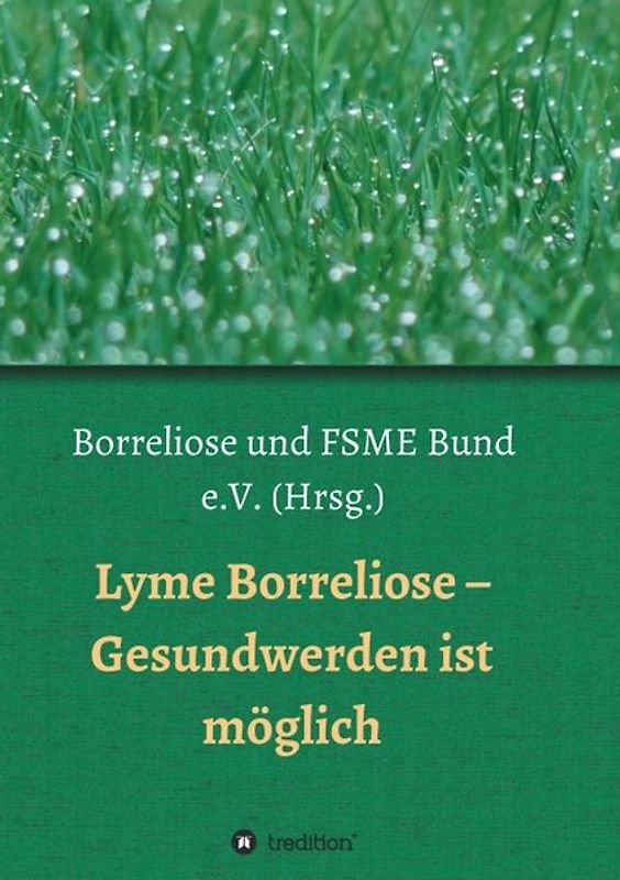 Lyme Borreliose - Gesundwerden ist möglich