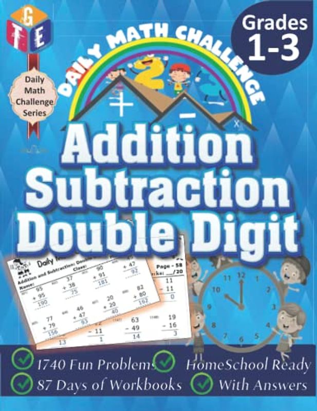 Daily Math Challenge: Addition and Subtraction - Double Digit Workbooks for Grade 1-3: Timed Math Tests: 1740 Fun Problems, Homeschools Ready, With 87 ... With Answers (Daily Math Challenge Series)