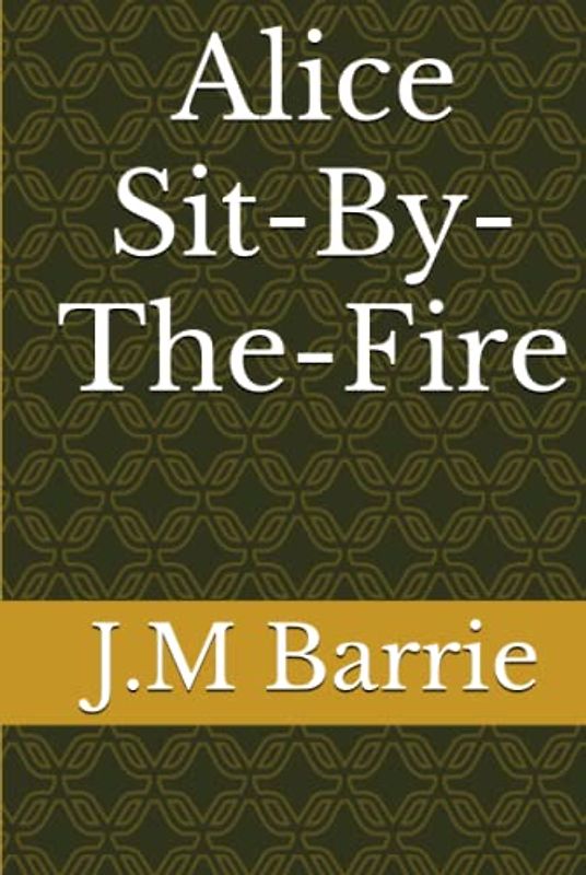 Alice Sit-By-The-Fire