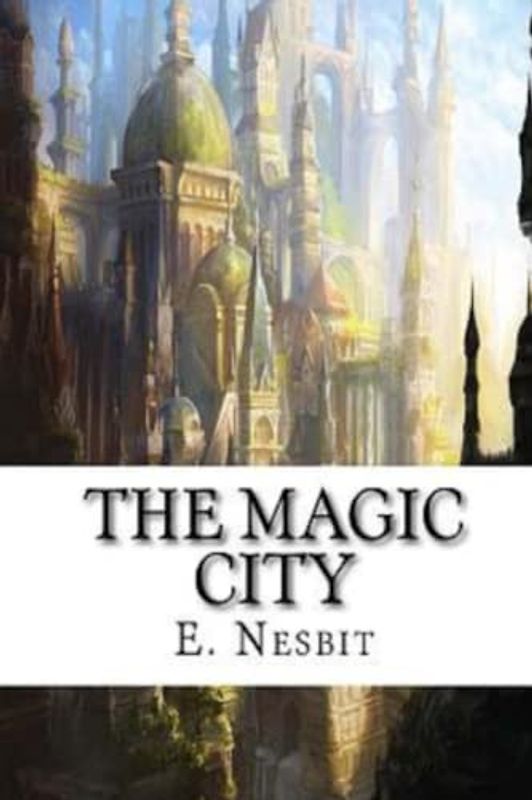 The Magic City (Annotated)