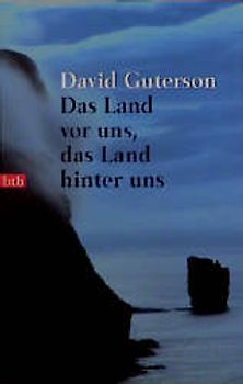 Das Land vor uns, das Land hinter uns