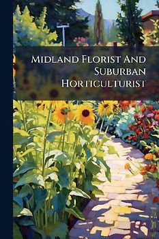 Midland Florist And Suburban Horticulturist