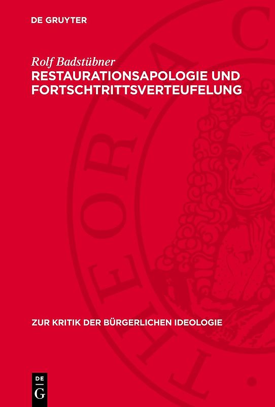 Restaurationsapologie und Fortschtrittsverteufelung