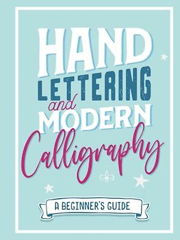 Hand Lettering And Modern Calligraphy: Hardcover Calligraphy Practice Pages: Improve Your Handwriting with Daily Exercises