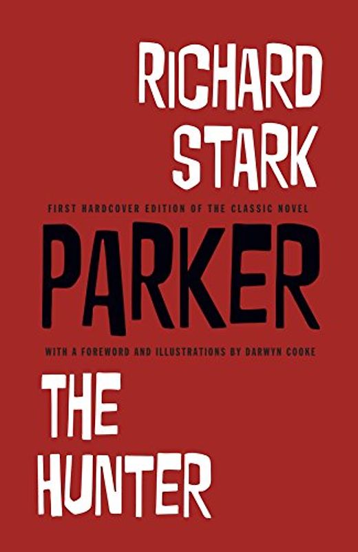 Parker, Volume 1: The Hunter - Stark, Richard