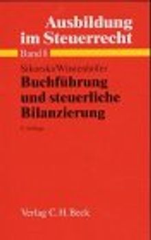 Ausbildung im Steuerrecht / Buchführung und steuerliche Bilanzierung