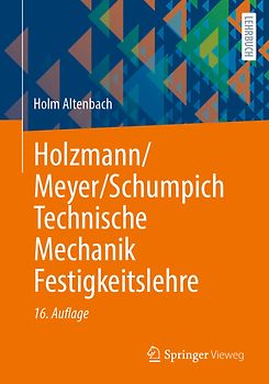 Holzmann/Meyer/Schumpich Technische Mechanik Festigkeitslehre