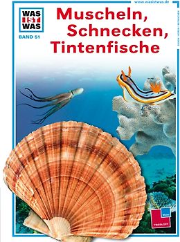 Was ist was, Band 051: Muscheln, Schnecken, Tintenfische