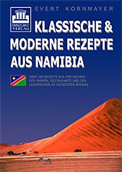 Klassische & moderne Rezepte aus Namibia