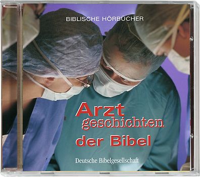 Arztgeschichten der Bibel