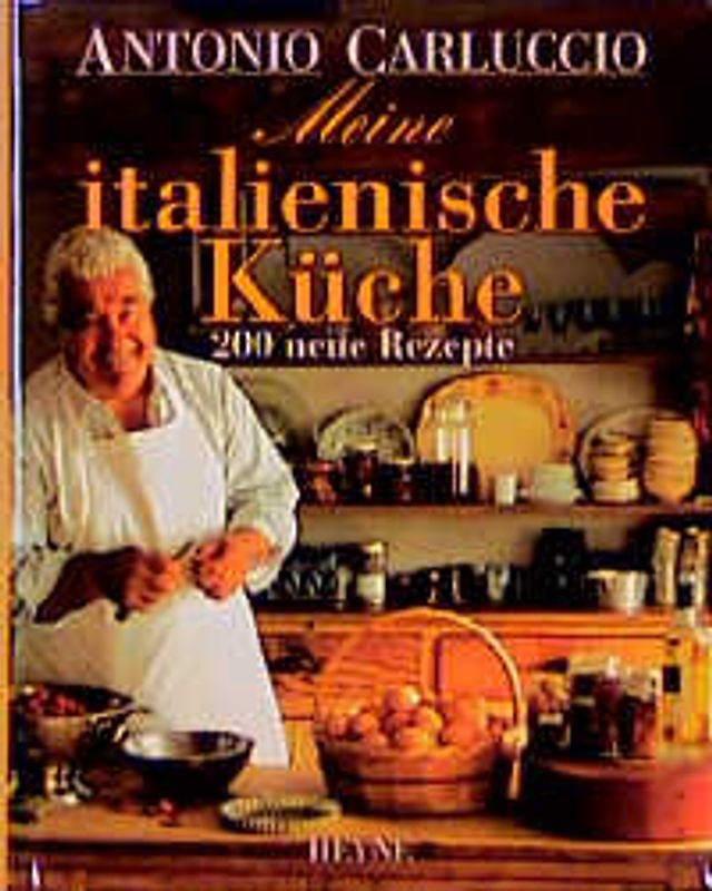 Meine italienische Küche. 200 neue Rezepte