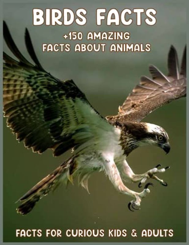 Birds Facts: Fascinating Animal Facts for Kids (This Incredible Planet)