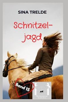 Schnitzeljagd (Pferdeinternat Sankt Anna, Band 15)