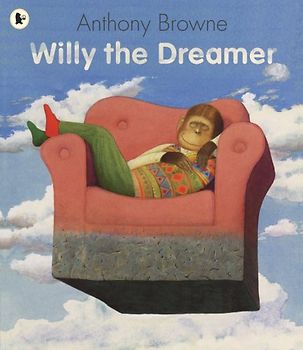 Willy the Dreamer - Browne, Anthony