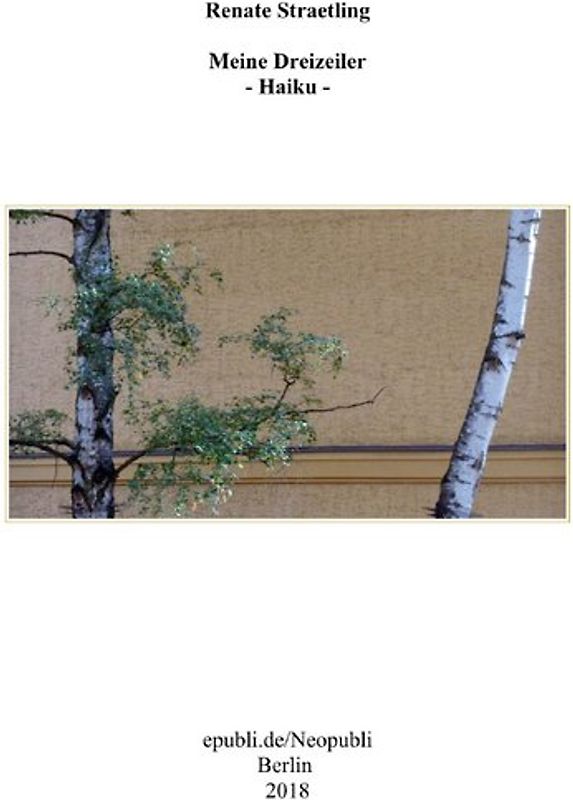 Meine Dreizeiler - Haiku -