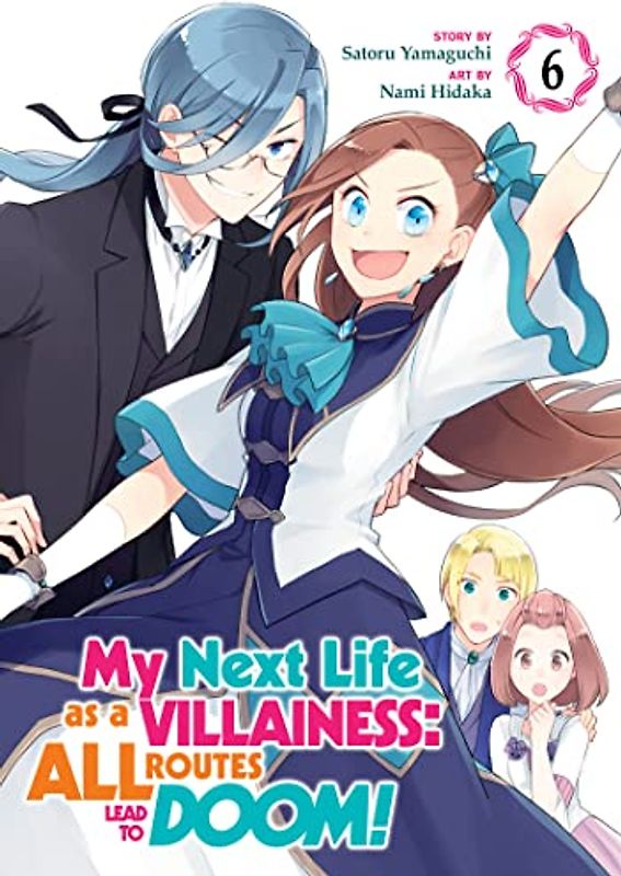 My Next Life as a Villainess: All Routes Lead to Doom! (Manga) Vol. 6