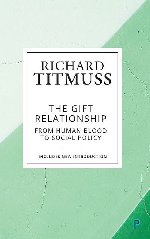 The gift relationship (reissue)