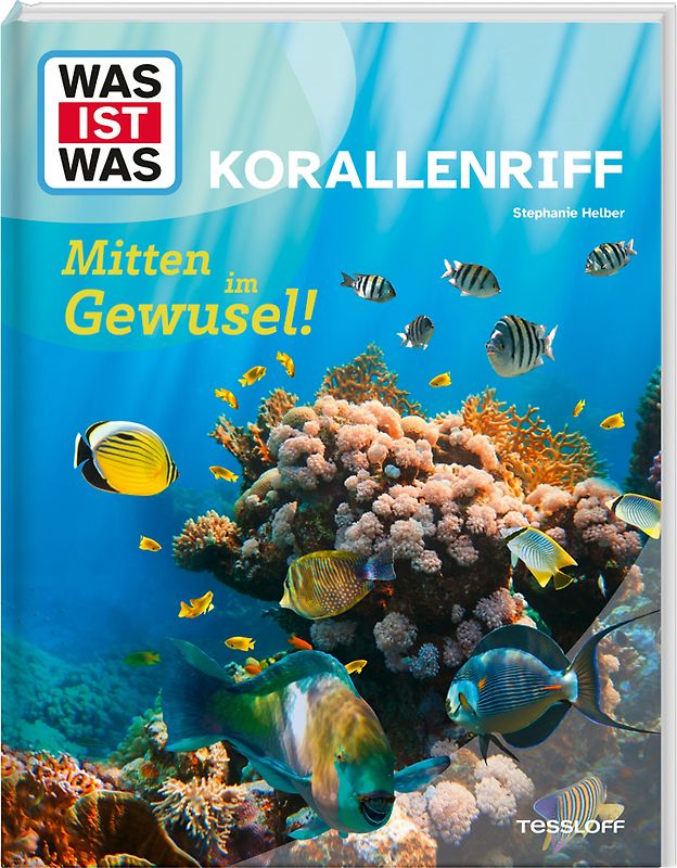 WAS IST WAS Korallenriff. Mitten im Gewusel