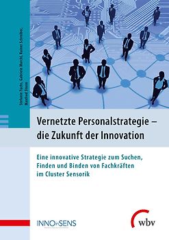 Vernetzte Personalstrategie - die Zukunft der Innovation