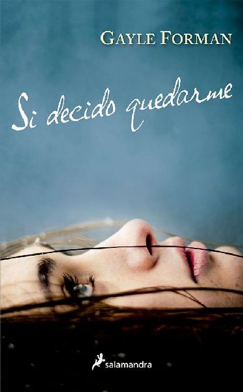 Si Decido Quedarme / If I Stay
