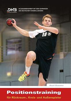 Positionstraining für Rückraum-, Kreis- und Außenspieler
