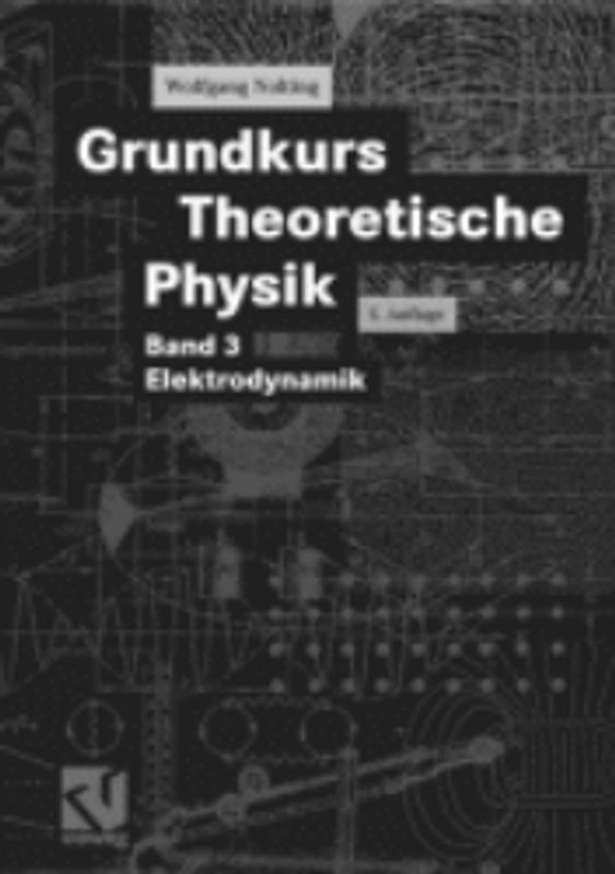 Grundkurs Theoretische Physik
