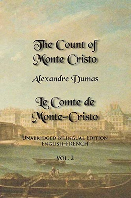 The Count of Monte Cristo: Unabridged Bilingual Edition: English-French