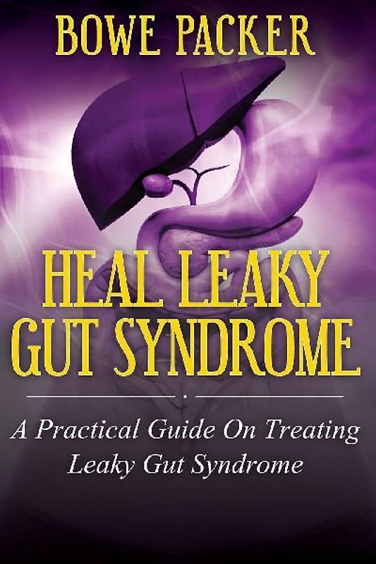 Heal Leaky Gut Syndrome