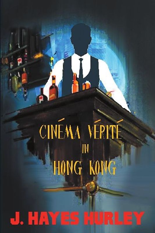 Cinéma Vérité in Hong Kong