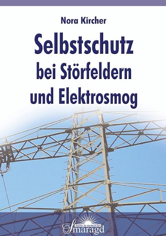 Selbstschutz bei Störfeldern und Elektrosmog