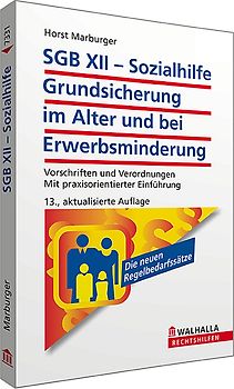SGB XII - Sozialhilfe: Grundsicherung im Alter und bei Erwerbsminderung