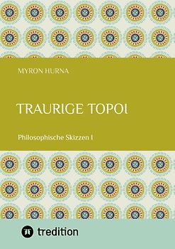 Traurige Topoi