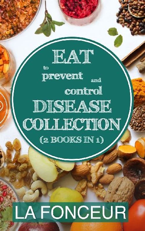 Eat to Prevent and Control Disease Collection (2 Books in 1) Color Print